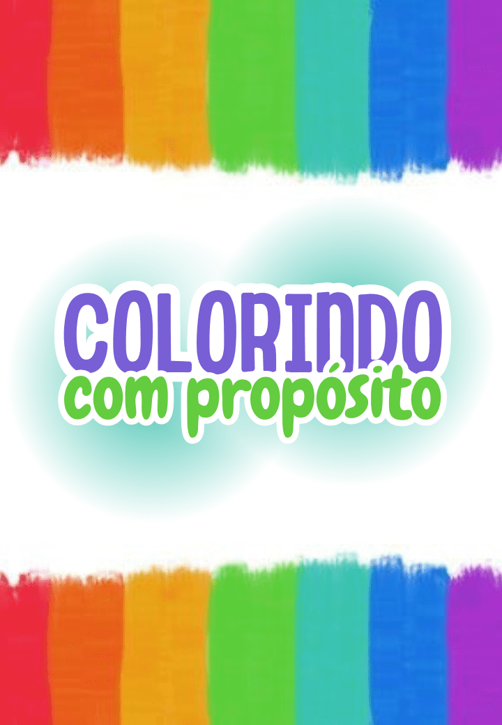 COLORINDO COM PROPÓSITO